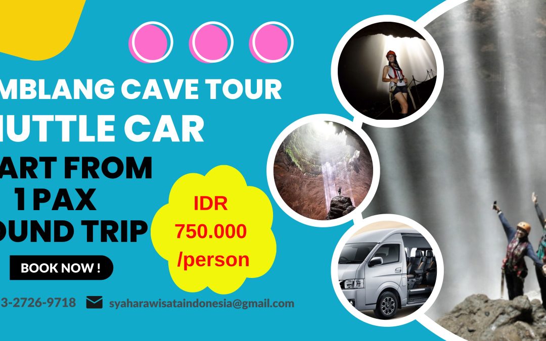 Shuttle Car Jomblang Cave Tour Mulai dari 1 Pax Pulang Pergi